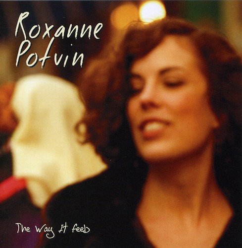 Roxanne Potvin/Way It Feels