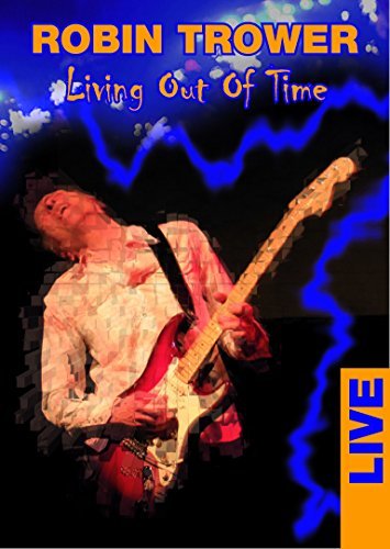 Robin Trower Living Out Of Time Live Nr 