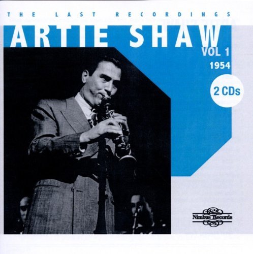 Artie Shaw/Vol. 1-Last Recordings 1954@2 Cd