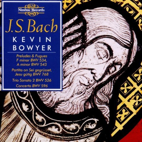Johann Sebastian Bach Organ Works Vol. 3 Bowyer*kevin (org) 