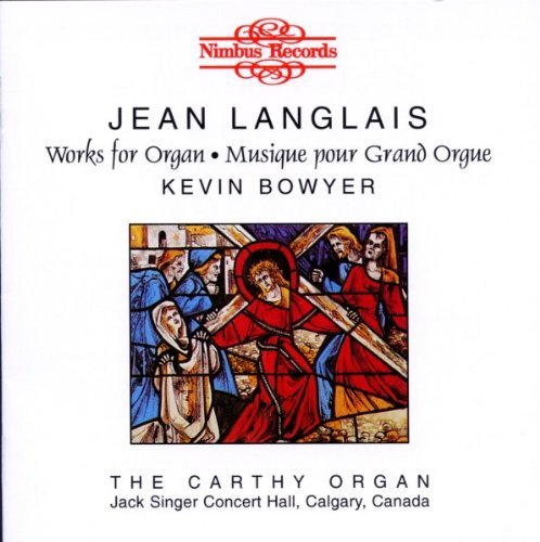 J. Langlais/Cd*langlais: Organ Music@Bowyer