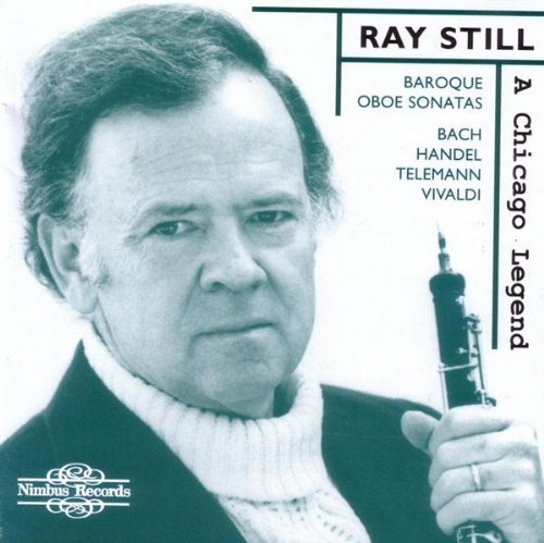 Ray Still/Chicago Legend-Baroque Ob So@Still*r. & T./Conant/Sharrow