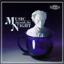 Music Through The Night Music Through The Night Chopin Copland Mozart Marcello Holst Bretan Finzi Maciel 