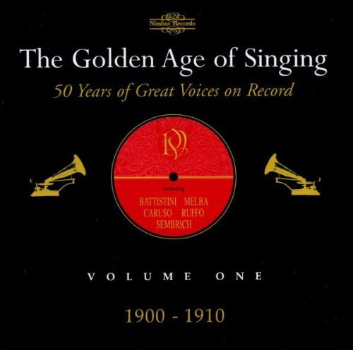 Golden Age Of Singing/Vol. 1-1900-10@Figner/Reszke/Plancon/Caruso@Tamagno/Boninsegna/Maurel/&