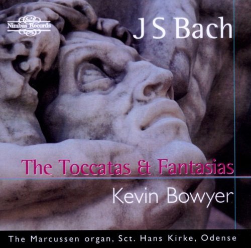 Johann Sebastian Bach/Toccatas & Fantasias@Bowyer (Org)