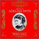 Era Of Adelina Patti Adelina Patti Opera Arias Patti Tamagno Melba De Lucia + 
