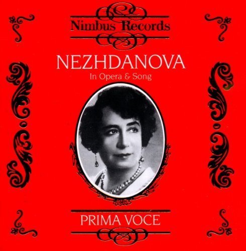 Antonia Nezhdanova/Operatic Arias (1906-1939)@Nezhdanova (Sop)