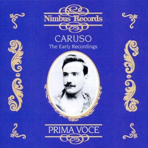 Enrico Caruso/Prima Voce 100th@Caruso (Ten)