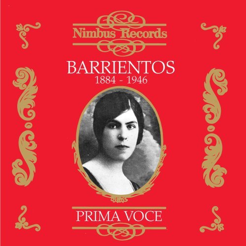 Maria Barrientos Barrientos 1884 1946 Prima Barrientos (sop) 