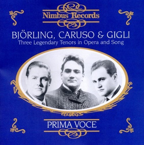 Bjorling Caruso Gigli Three Legendary Tenors 