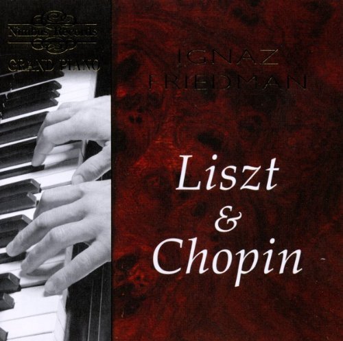 Liszt/Chopin/Friedman:Liszt/Chopin@Friedman*ignaz (Pno)