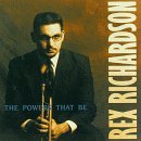 Rex Richardson/Powers That Be