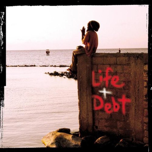 Life + Debt/Soundtrack@Sizzla/Banton/Anthony B/Bolo