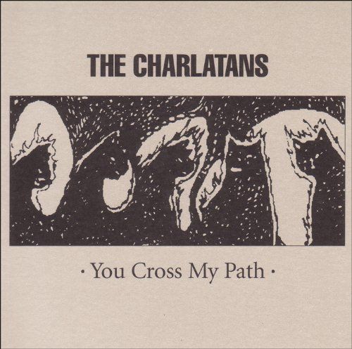Charlatans/You Cross My Path@Import-Gbr