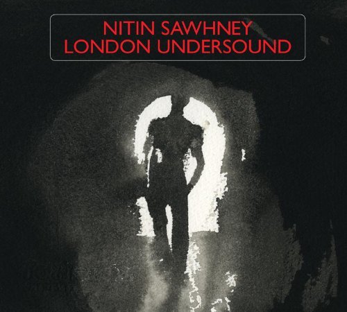Nitin Sawhney/London Undersound@Import-Gbr