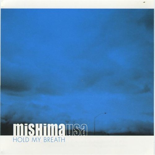 Mishima Usa/Hold My Breath