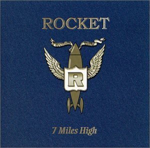 Rocket/Seven Miles High