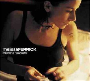 Melissa Ferrick/Valentine Heartache