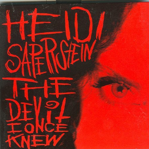 Heidi Saperstein/Devil I Once Knew