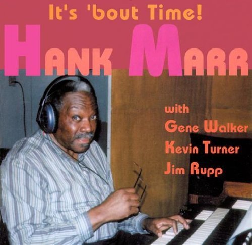 Hank Marr It's 'bout Time! 