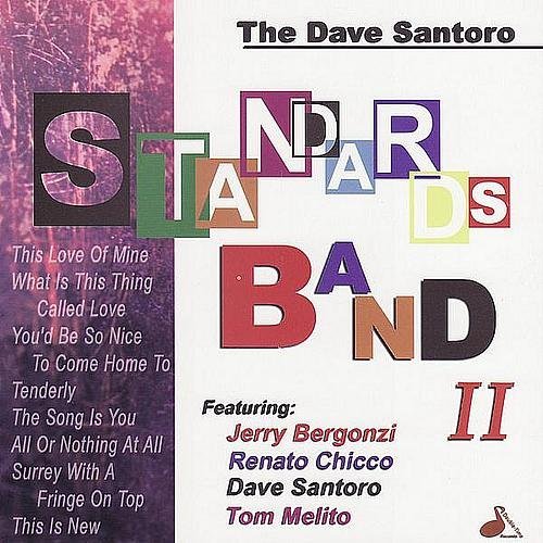 Dave Santoro/Standards Band Ii
