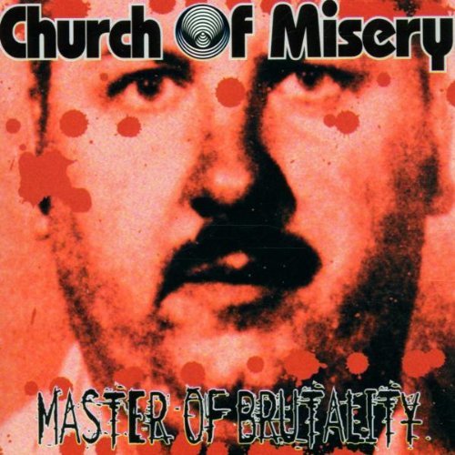 Church Of Misery/Master Of Brutality