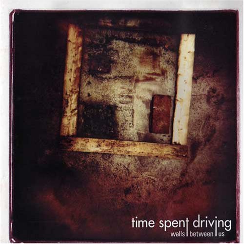 Time Spent Driving Walls Between Us 