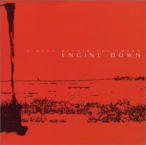 Engine Down/To Bury Within The Sound