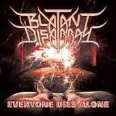 Blatant Disarray/Everyone Dies Alone