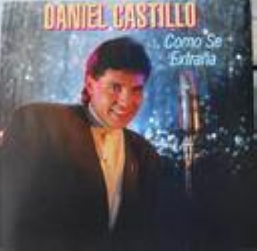 Daniel Castillo/Como Se Extrana