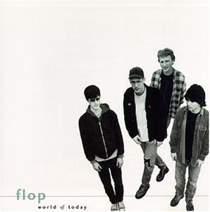 Flop/World Of Today