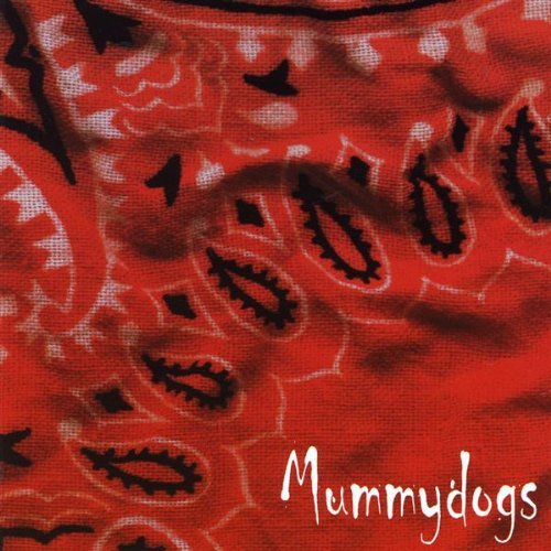 Mummydogs/Mummydogs