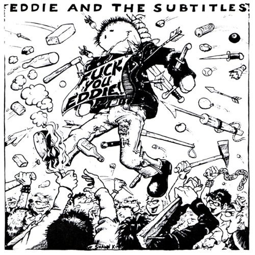 Eddie & The Subtitles/Fuck You Eddie!@Lmtd Ed./Colored Vinyl@Incl. Bonus Tracks