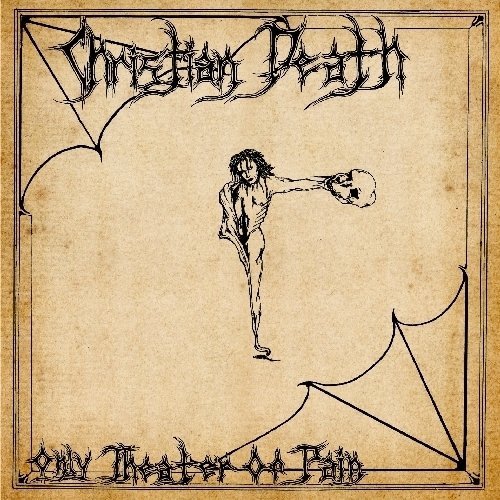Christian Death/Only Theatre Of Pain@Remastered