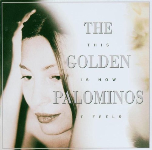 Golden Palominos This Is How It Feels 