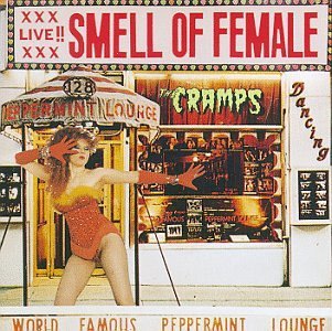 Cramps/Smell Of Female