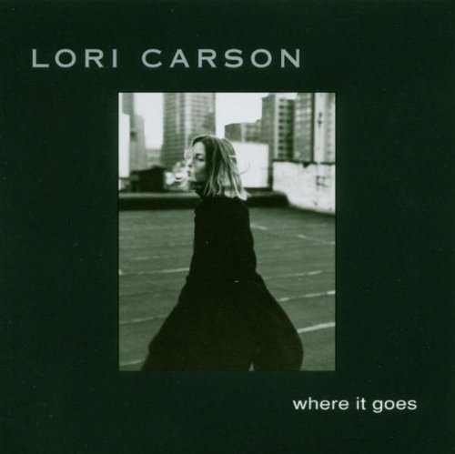 Lori Carson Where It Goes 