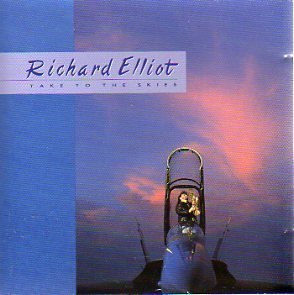 Richard Elliot/Take To The Skies