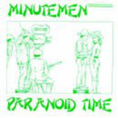 Minutemen/Paranoid Time
