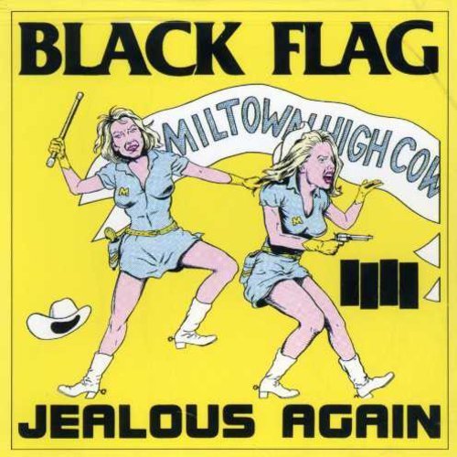 Black Flag/Jealous Again