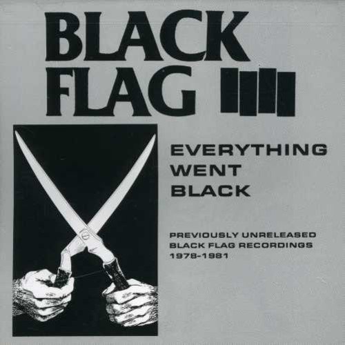 Black Flag/Everything Went Black