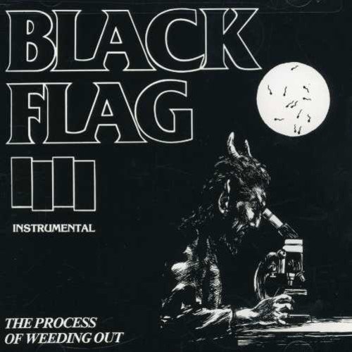 Black Flag/Process Of Weeding Out