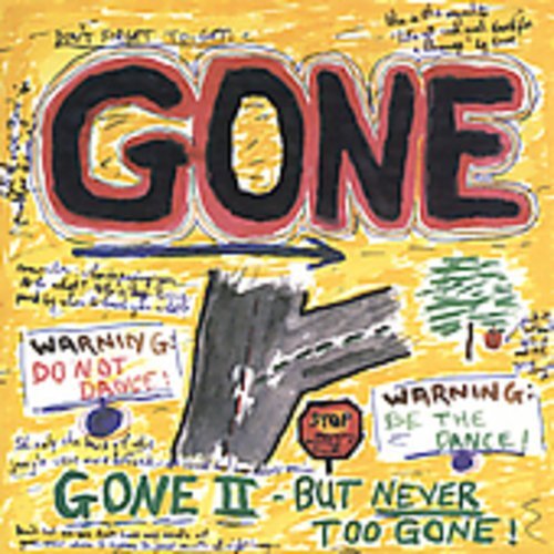 Gone/Gone 2-But Never Too Gone