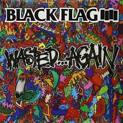 Black Flag/Wasted Again
