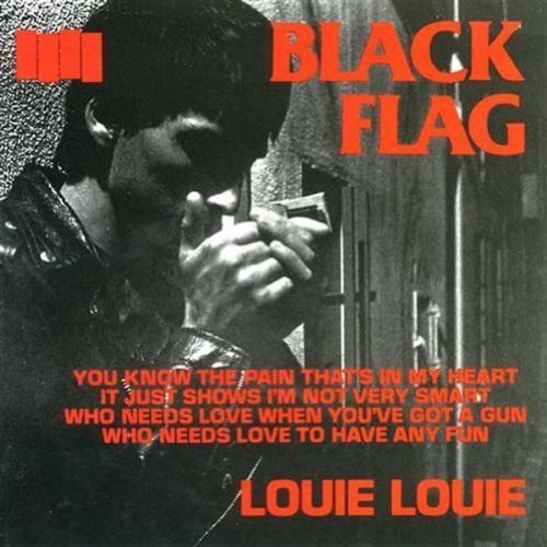 Black Flag/Louie Louie
