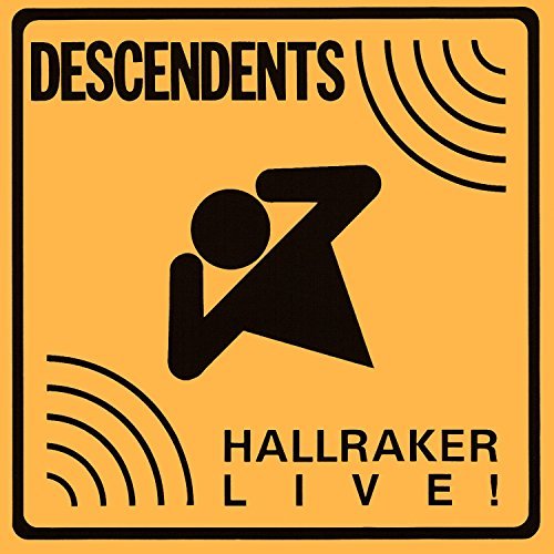 Descendents/Hallraker-Live!