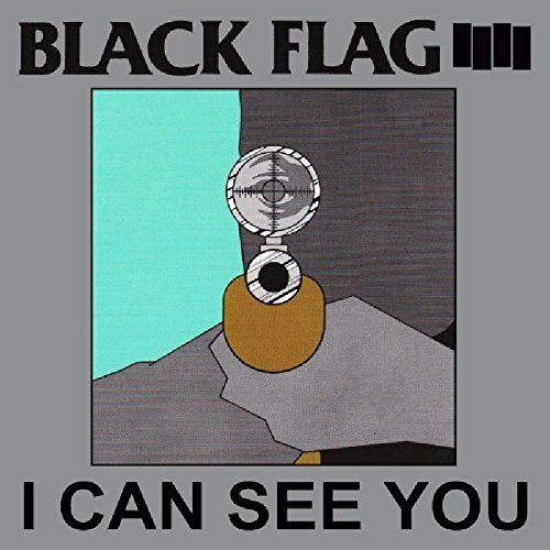 Black Flag I Can See You 
