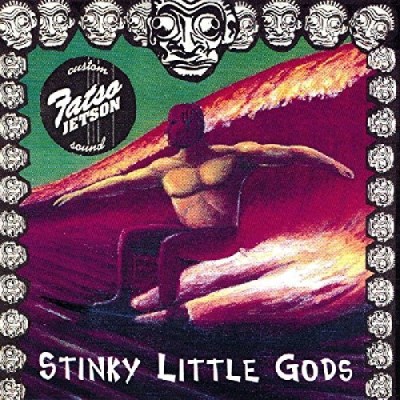 Fatso Jetson/Stinky Little Gods
