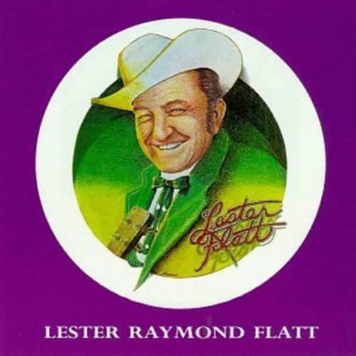 Lester Raymond Flatt/Lester Raymond Flatt