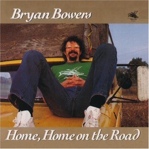 Bryan Bowers/Home Home On The Road